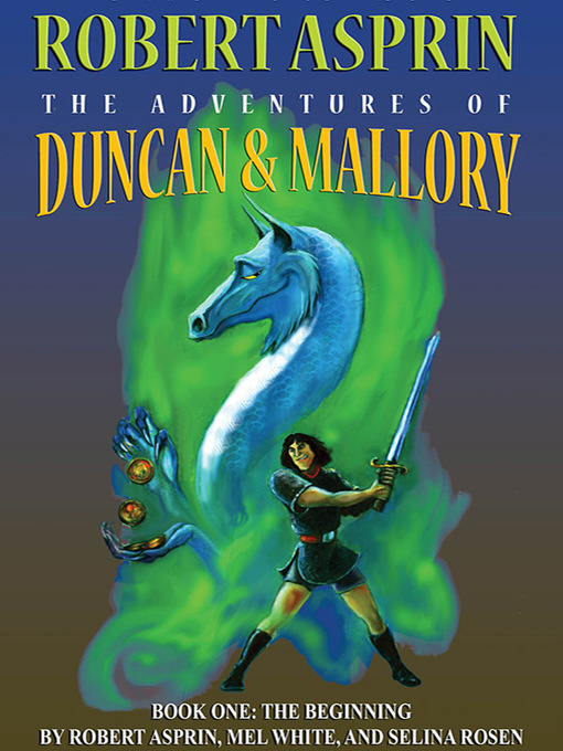 Title details for The Adventures of Duncan & Mallory: The Beginning by Robert Asprin - Available